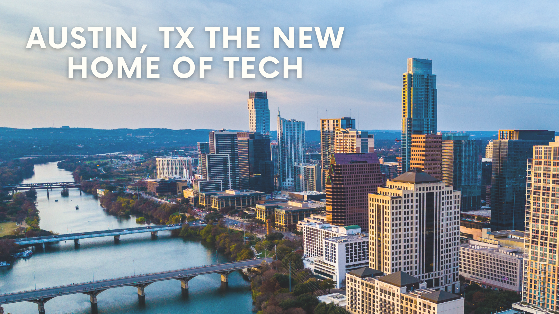 How has Austin Texas Become A Tech Hub?