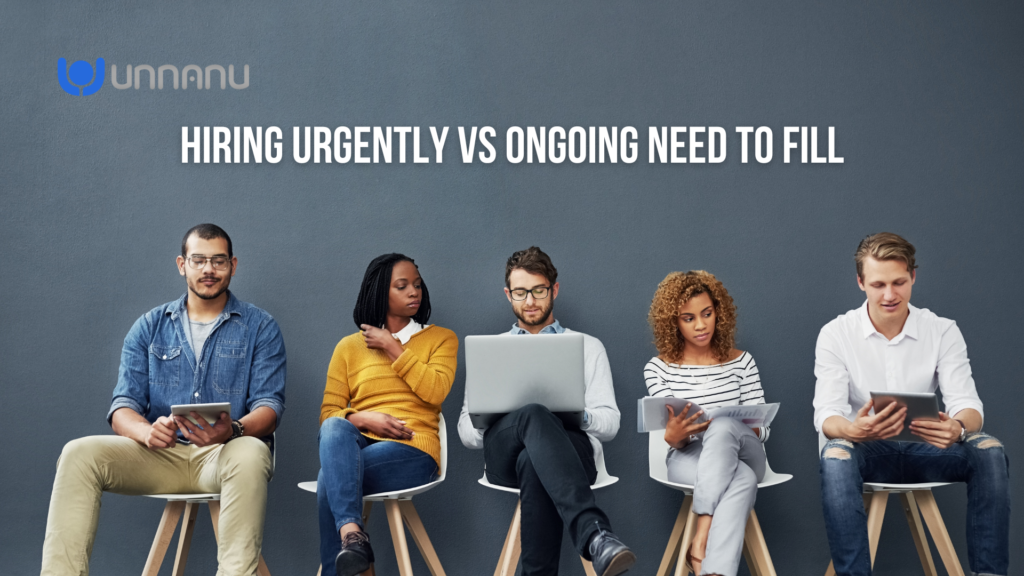 Meaning of ‘Urgently Hiring’ & ‘Ongoing Need to Fill This Role